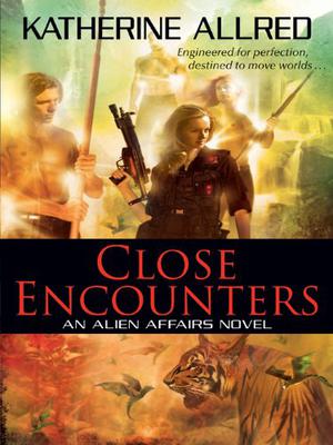 Close Encounters by Katherine Allred