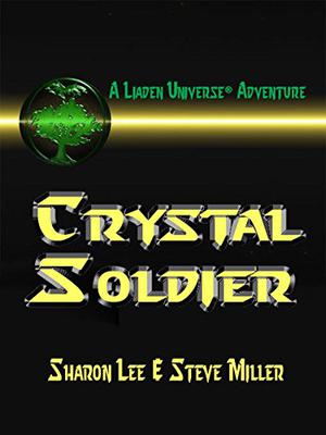 Crystal Soldier (Liaden Universe #1)