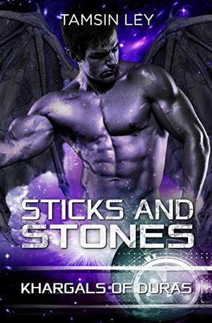 Sticks and Stones by Tamsin Ley