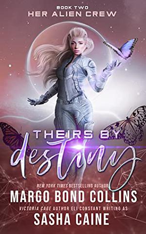 Theirs by Destiny by Margo Bond Collins, Eli Constant