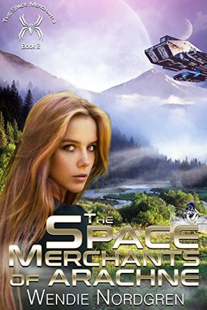 The Space Merchants of Arachne (The Space Merchants #2)