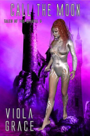 Call the Moon (Tales Of The Citadel #8)