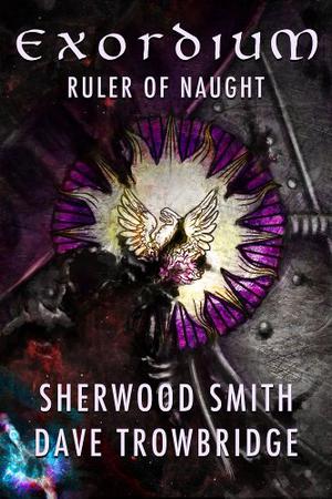 Ruler of Naught (Exordium #2)