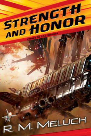 Strength and Honor by R.M. Meluch