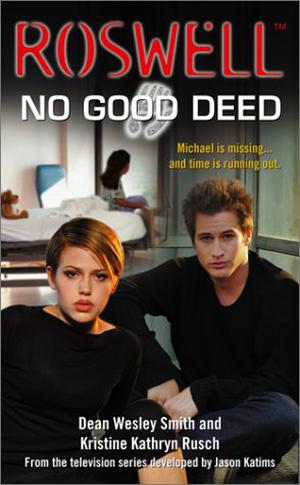 No Good Deed by Dean Wesley Smith, Kristine Kathryn Rusch