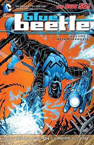 Blue Beetle, Vol. 1: Metamorphosis by Tony Bedard