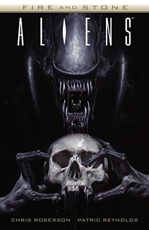 Aliens: Fire and Stone (Fire and Stone #2)