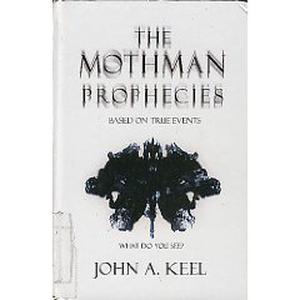 The Mothman Prophecies by John A. Keel