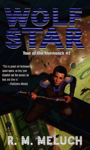 Wolf Star (Tour of the Merrimack #2)