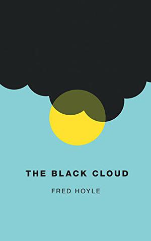 The Black Cloud by Fred Hoyle