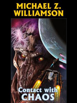 Contact with Chaos (Freehold: Grainne War #3)