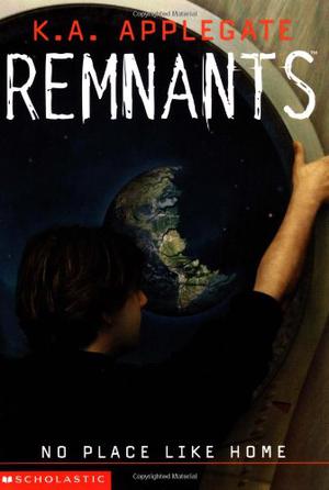 No Place Like Home (Remnants #9)