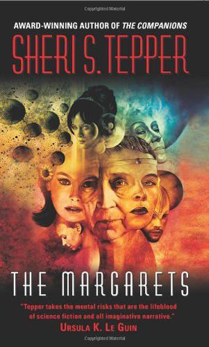 The Margarets by Sheri S. Tepper