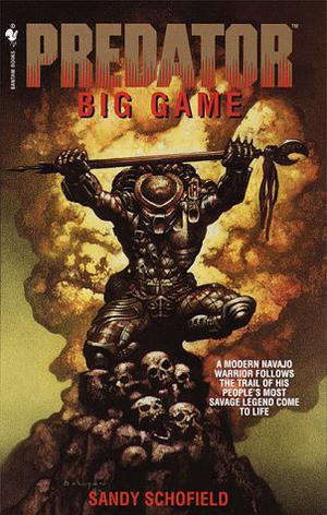 Predator: Big Game by Sandy Schofield, Kristine Kathryn Rusch, Dean Wesley Smith