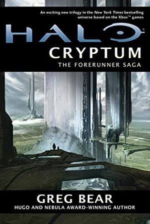 Halo: Cryptum  (Forerunner Saga, #1) (Halo #8)