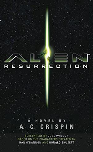 Alien Resurrection by A.C. Crispin