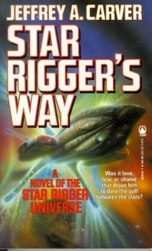 Star Rigger's Way by Jeffrey A. Carver
