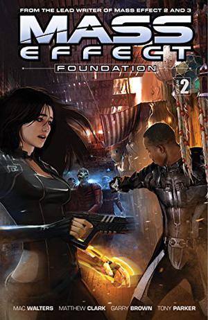 Mass Effect: Foundation Volume 2 (Mass Effect: Foundation #5-8)