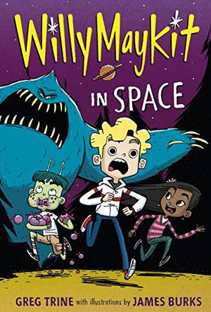 Willy Maykit in Space by Greg Trine, James Burks