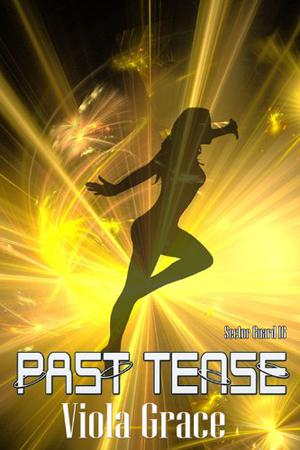 Past Tense (Sector Guard #16)