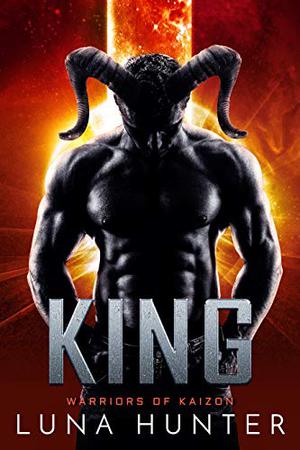 King (Warriors of Kaizon #6)