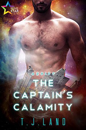 The Captain’s Calamity by T.J. Land