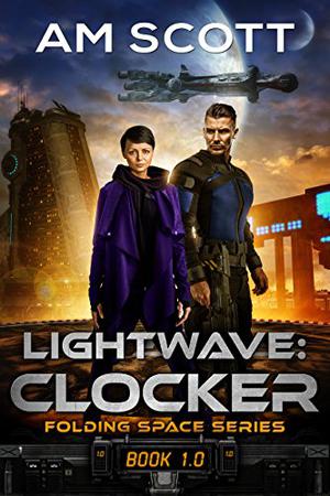Lightwave: Clocker (Folding Space #1)