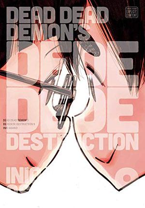 Dead Dead Demon's Dededede Destruction, Vol. 9 (Dead Dead Demons Dededede Destruction #9)