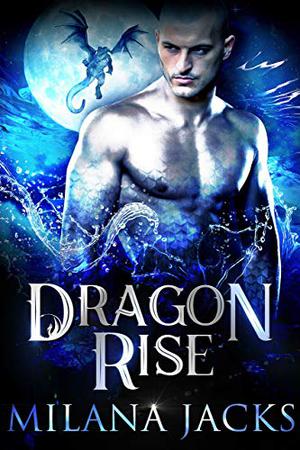 Dragon Rise (Winter Dragon Brotherhood #1)
