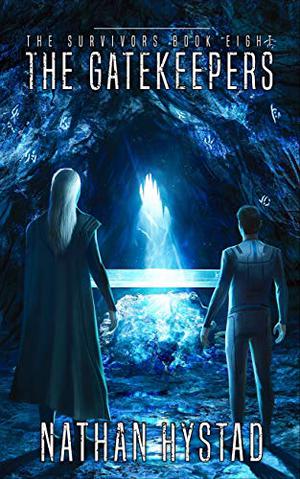 The Gatekeepers by Nathan Hystad