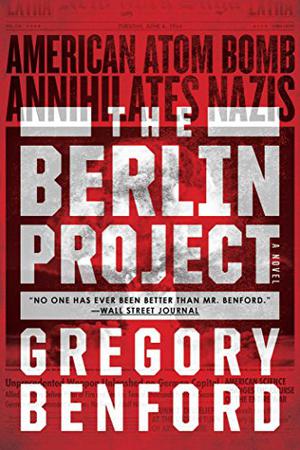 The Berlin Project by Gregory Benford