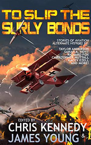 To Slip the Surly Bonds (The Phases of Mars #2)