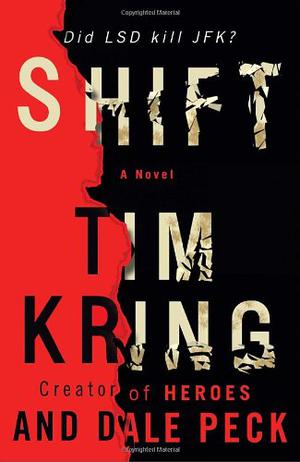 Shift by Tim Kring, Dale Peck