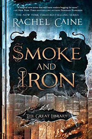 Smoke and Iron (The Great Library #4)