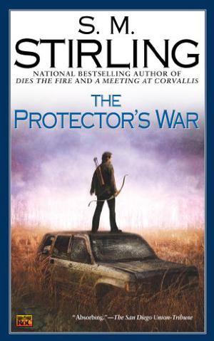 The Protector's War by S.M. Stirling