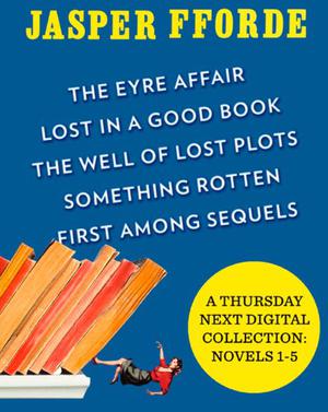 A Thursday Next Digital Collection: Novels 1-5 by Jasper Fforde