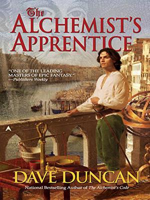 The Alchemist's Apprentice by Dave Duncan