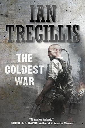 The Coldest War by Ian Tregillis