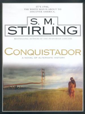 Conquistador by S.M. Stirling