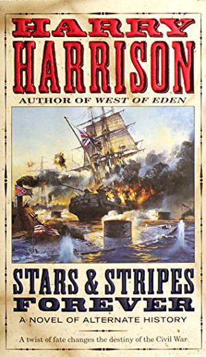 Stars and Stripes Forever by Harry Harrison, Philip Quinn Morris
