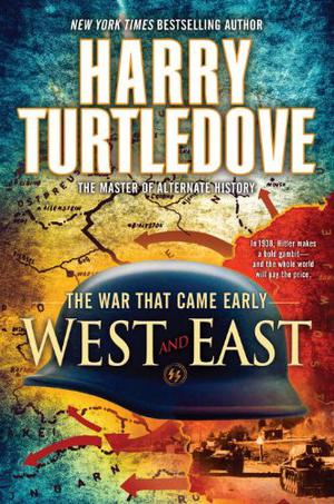 West and East (The War That Came Early #2)