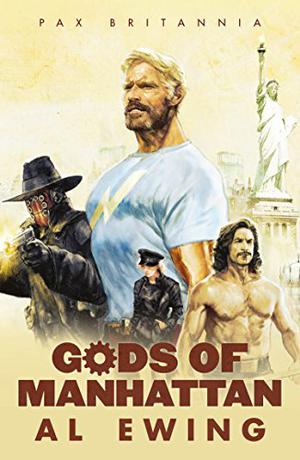 Gods of Manhattan by Al Ewing