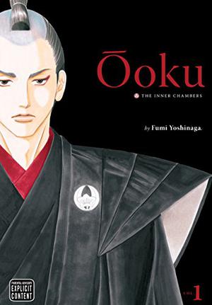 Ōoku: The Inner Chambers, Volume 1 by Fumi Yoshinaga