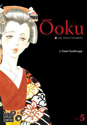 Ōoku: The Inner Chambers, Volume 5 (大奥 / Ōoku #5)