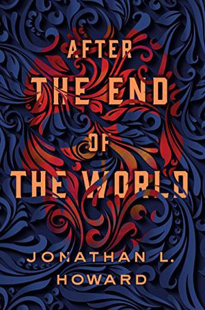 After the End of the World (Carter & Lovecraft #2)