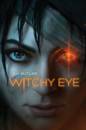 Witchy Eye by D.J. Butler