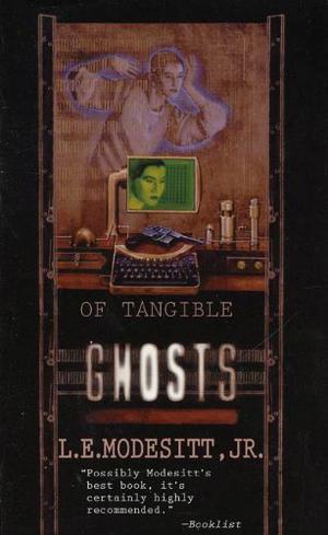 Of Tangible Ghosts (Ghost #1)