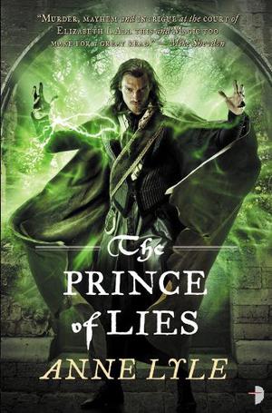 The Prince of Lies by Anne Lyle