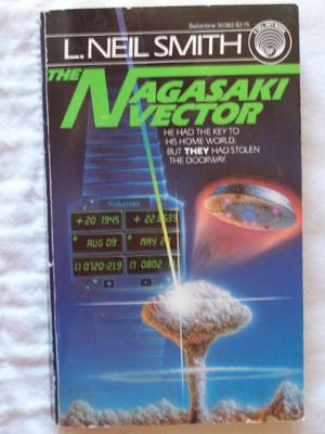 The Nagasaki Vector by L. Neil Smith