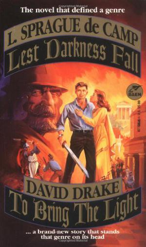 Lest Darkness Fall/To Bring the Light by L. Sprague de Camp, David Drake